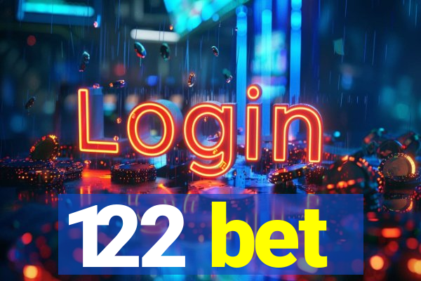 122 bet